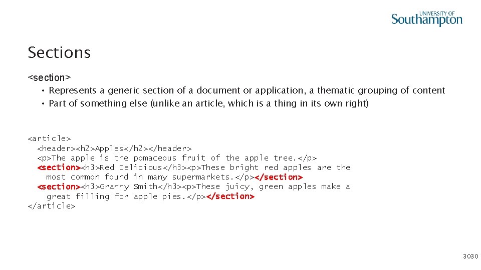 Sections <section> • Represents a generic section of a document or application, a thematic