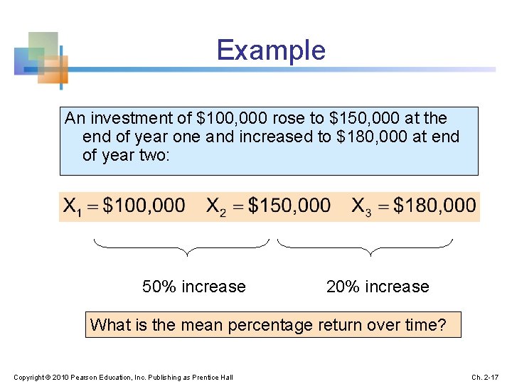 Example An investment of $100, 000 rose to $150, 000 at the end of