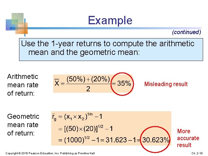 Example (continued) Use the 1 -year returns to compute the arithmetic mean and the