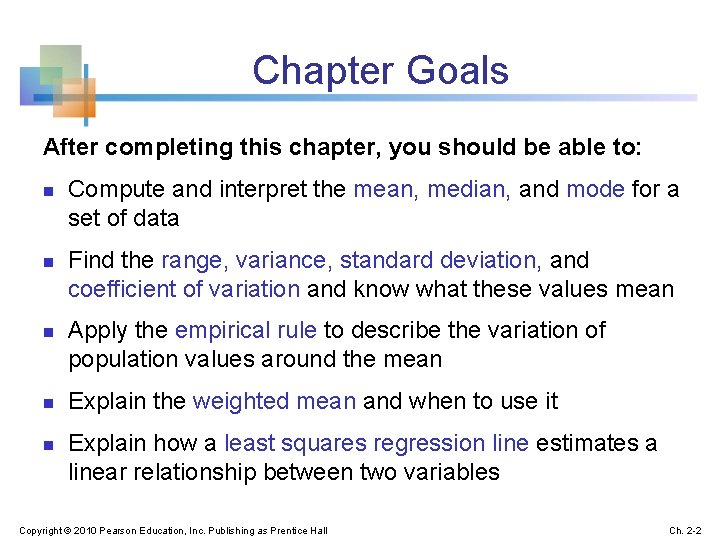 Chapter Goals After completing this chapter, you should be able to: n n n