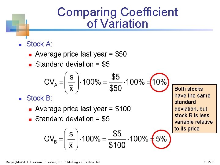 Comparing Coefficient of Variation n n Stock A: n Average price last year =