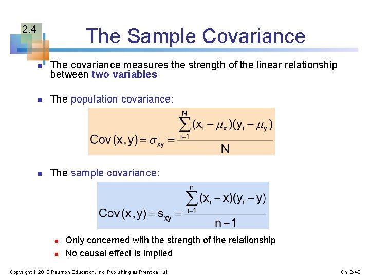2. 4 The Sample Covariance n The covariance measures the strength of the linear