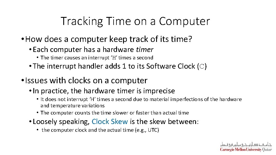 Tracking Time on a Computer • How does a computer keep track of its