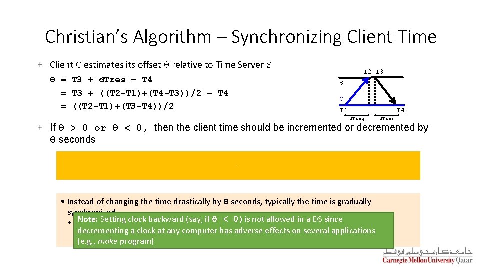 Christian’s Algorithm – Synchronizing Client Time Client C estimates its offset θ relative to