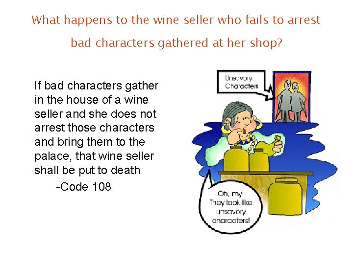 What happens to the wine seller who fails to arrest bad characters gathered at