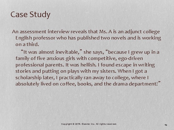 Case Study An assessment interview reveals that Ms. A is an adjunct college English