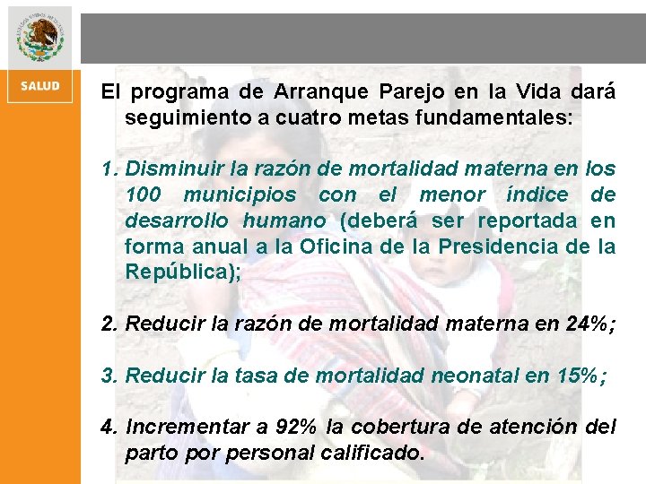 El programa de Arranque Parejo en la Vida dará seguimiento a cuatro metas fundamentales: