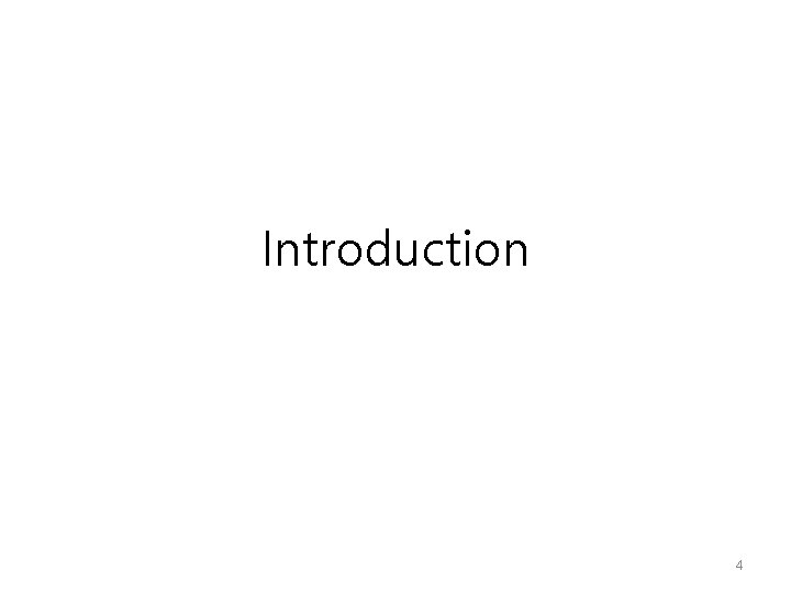 Introduction 4 