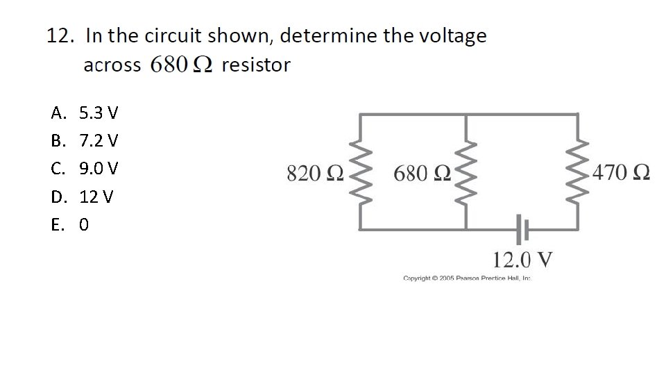 A. B. C. D. E. 5. 3 V 7. 2 V 9. 0 V