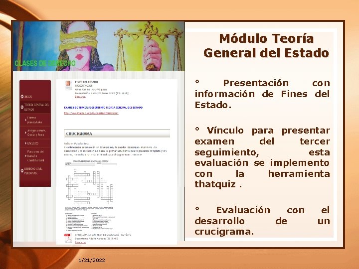 Módulo Teoría General del Estado ° Presentación con información de Fines del Estado. °