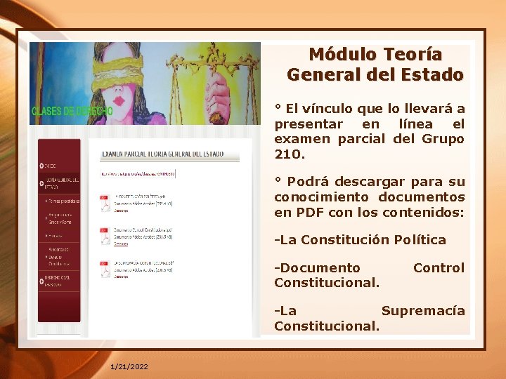 Módulo Teoría General del Estado ° El vínculo que lo llevará a presentar en