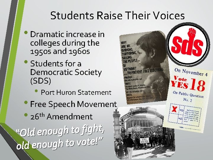 Students Raise Their Voices • Dramatic increase in colleges during the 1950 s and