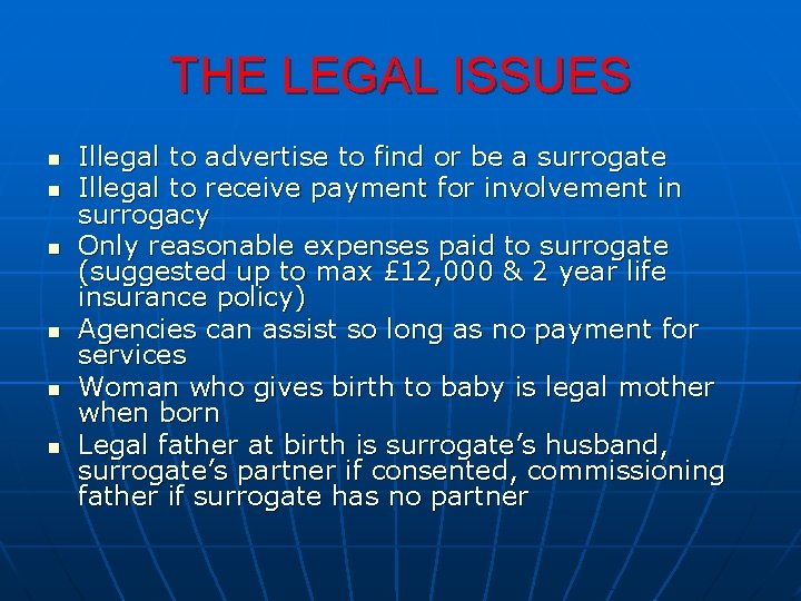 THE LEGAL ISSUES n n n Illegal to advertise to find or be a