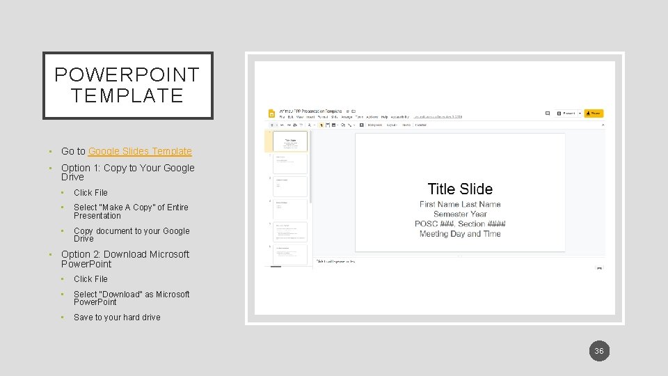 POWERPOINT TEMPLATE • Go to Google Slides Template • Option 1: Copy to Your