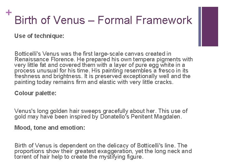 + Birth of Venus – Formal Framework Use of technique: Botticelli's Venus was the