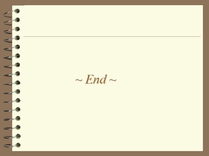 ~ End ~ 