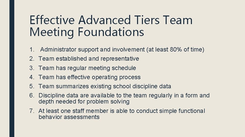 Effective Advanced Tiers Team Meeting Foundations 1. 2. 3. 4. 5. 6. Administrator support Effective Advanced Tiers Team Meeting Foundations 1. 2. 3. 4. 5. 6. Administrator support