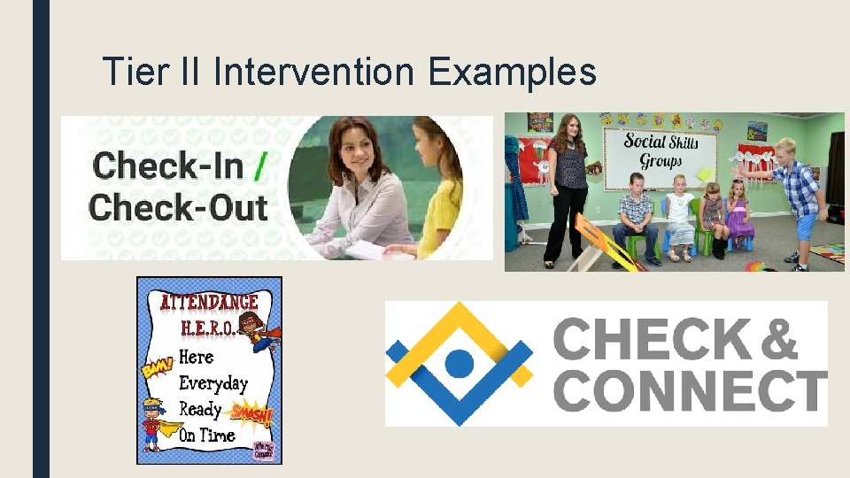 Tier II Intervention Examples Tier II Intervention Examples