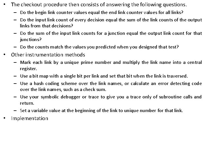 • The checkout procedure then consists of answering the following questions. – Do • The checkout procedure then consists of answering the following questions. – Do