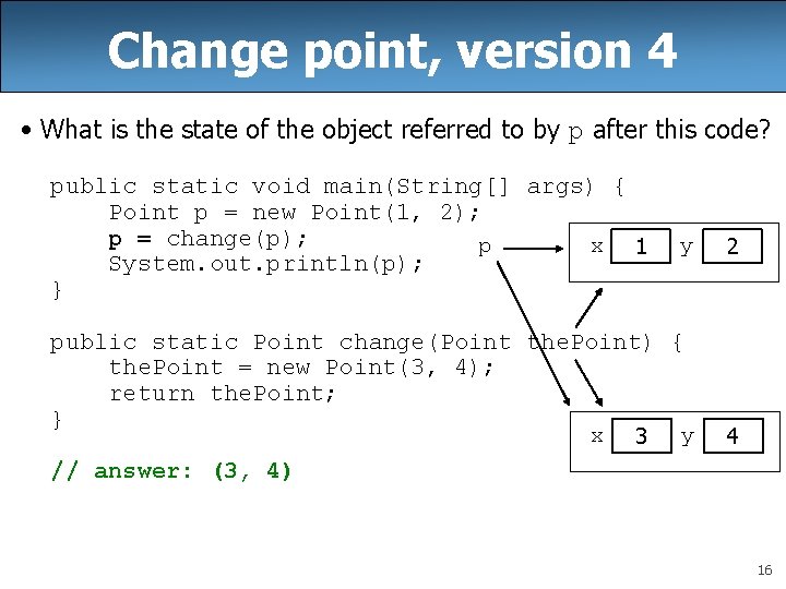 Change point, version 4 • What is the state of the object referred to