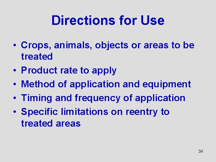 Directions for Use • Crops, animals, objects or areas to be treated • Product