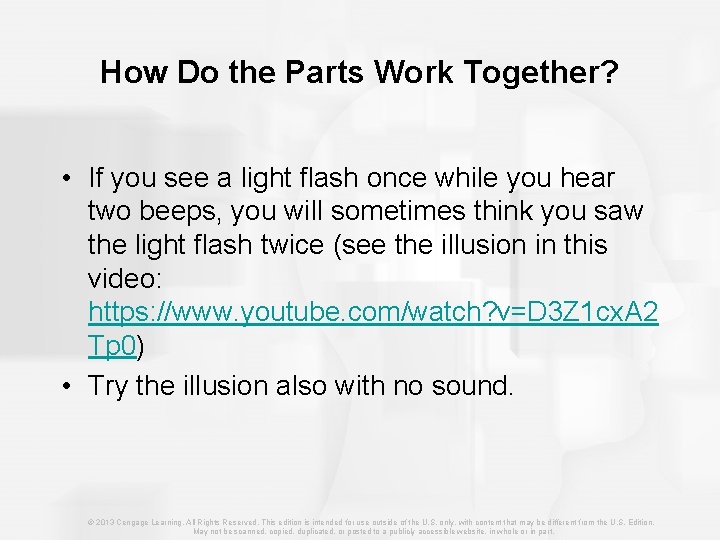 How Do the Parts Work Together? • If you see a light flash once