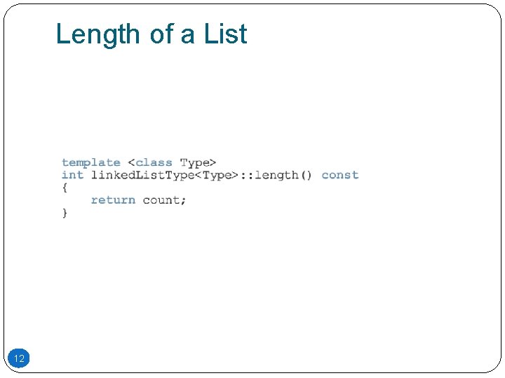 Length of a List 12 Length of a List 12