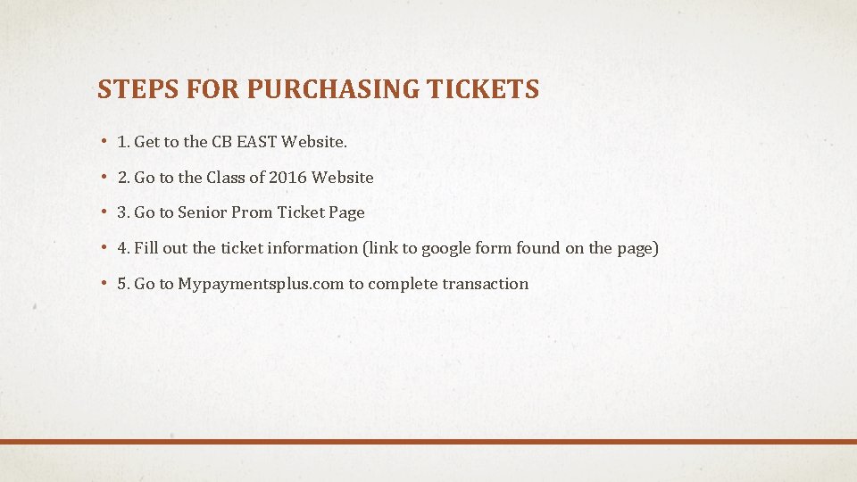 STEPS FOR PURCHASING TICKETS • 1. Get to the CB EAST Website. • 2.