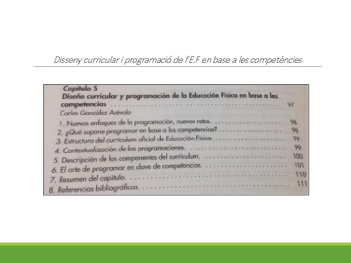 Disseny curricular i programació de l’E. F en base a les competències 