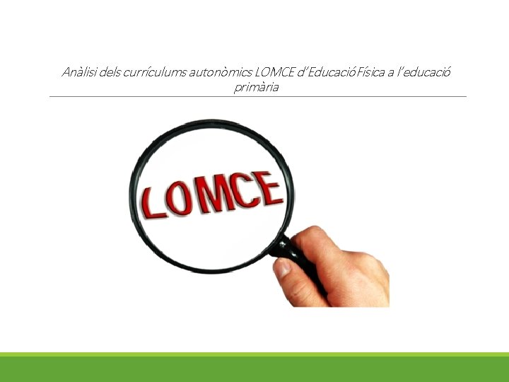 Anàlisi dels currículums autonòmics LOMCE d’Educació Física a l’educació primària 