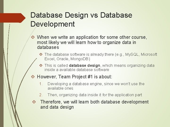 Overview of Database Systems CSCE 315 Fall 2017