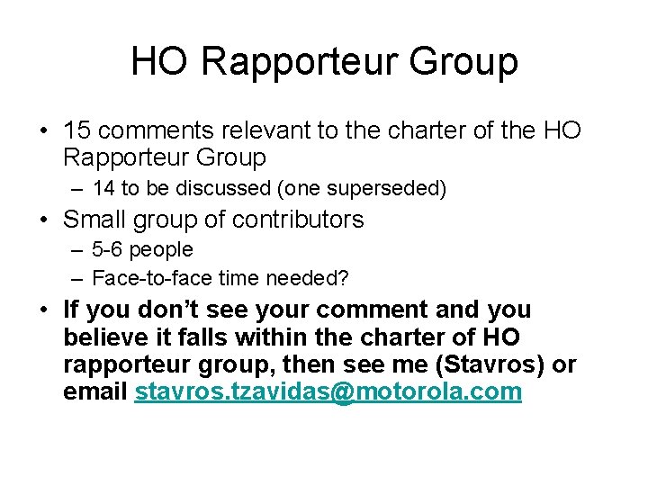 HO Rapporteur Group • 15 comments relevant to the charter of the HO Rapporteur