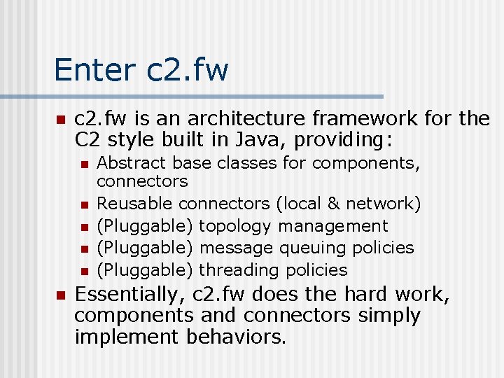 Enter c 2. fw n c 2. fw is an architecture framework for the