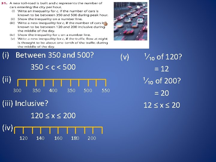 (i) Between 350 and 500? 350 < c < 500 (ii) 300 350 400