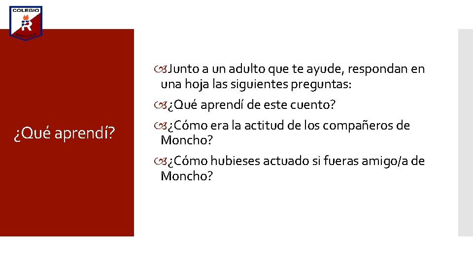 ¿Qué aprendí? Junto a un adulto que te ayude, respondan en una hoja las