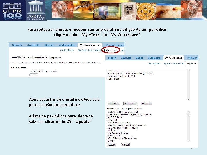 Para cadastrar alertas e receber sumário da última edição de um periódico clique na