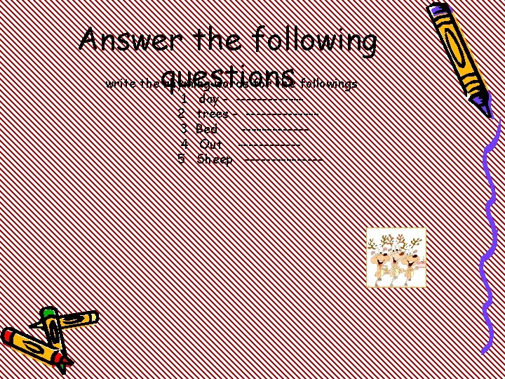 Answer the following write thequestions rhyming words for the followings 1 2 3 4