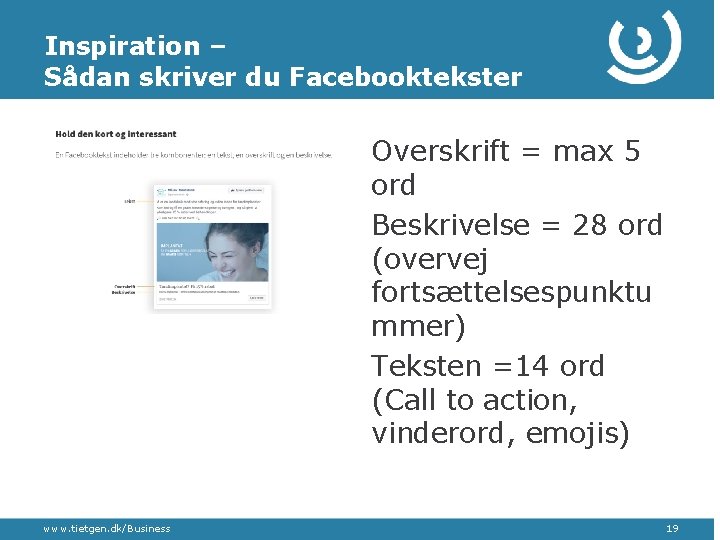 Inspiration – Sådan skriver du Facebooktekster Overskrift = max 5 ord Beskrivelse = 28