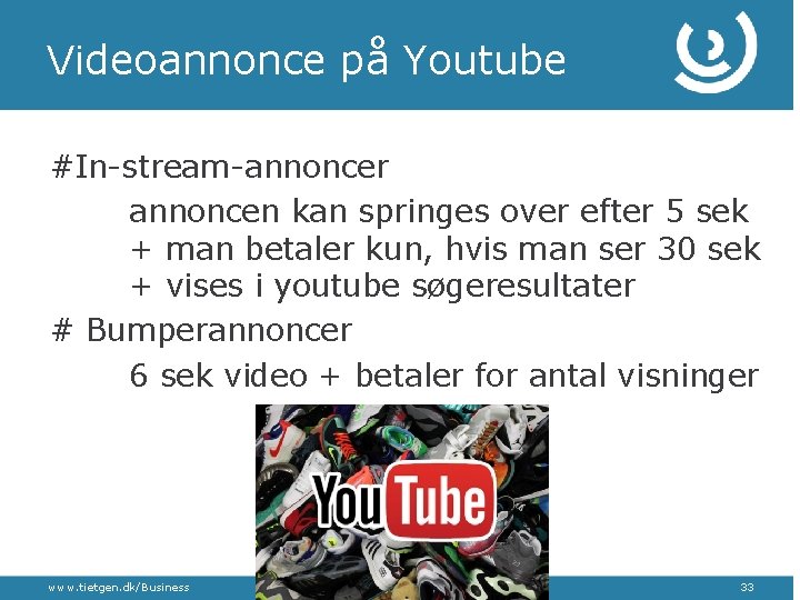 Videoannonce på Youtube #In-stream-annoncer annoncen kan springes over efter 5 sek + man betaler