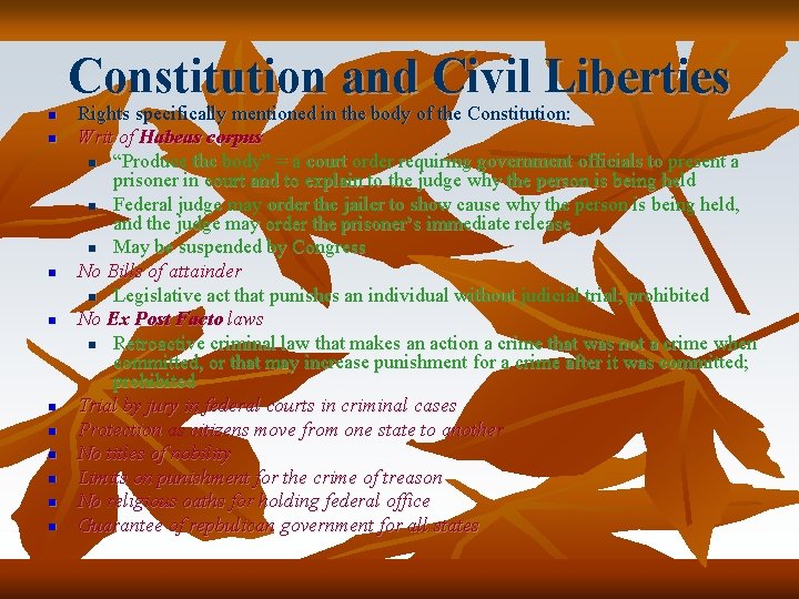 Constitution and Civil Liberties n n n n n Rights specifically mentioned in the