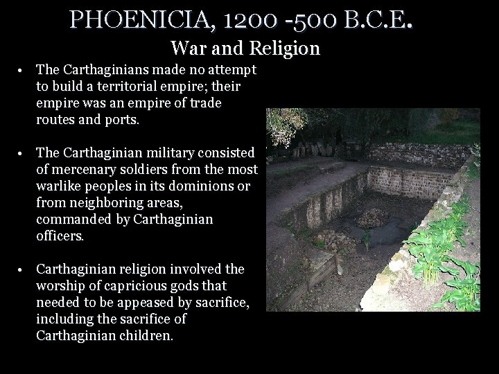 PHOENICIA, 1200 -500 B. C. E. War and Religion • The Carthaginians made no PHOENICIA, 1200 -500 B. C. E. War and Religion • The Carthaginians made no