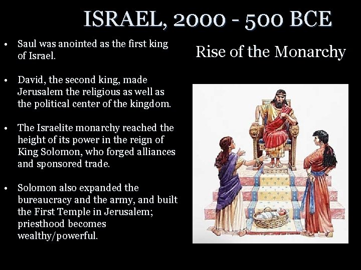 ISRAEL, 2000 - 500 BCE • Saul was anointed as the first king of ISRAEL, 2000 - 500 BCE • Saul was anointed as the first king of