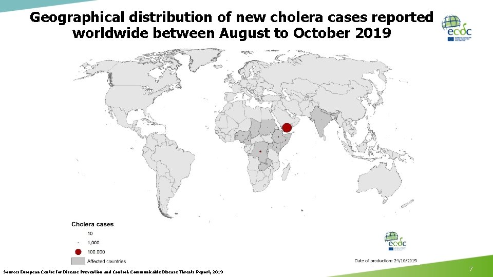 Geographical distribution of new cholera cases reported worldwide between August to October 2019 Source: