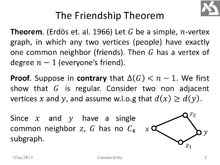 The Friendship Theorem May 2014 Connectivity 2 