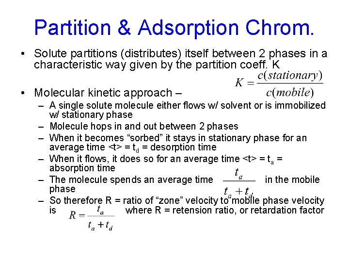 Chromatography Intro basic terminology types Partition and Adsorption