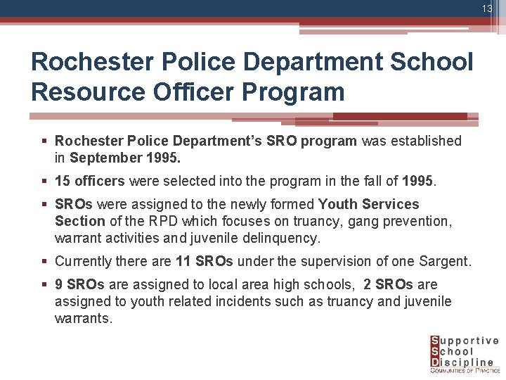 13 Rochester Police Department School Resource Officer Program § Rochester Police Department’s SRO program