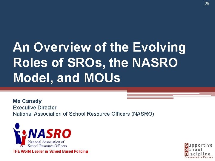 29 An Overview of the Evolving Roles of SROs, the NASRO Model, and MOUs