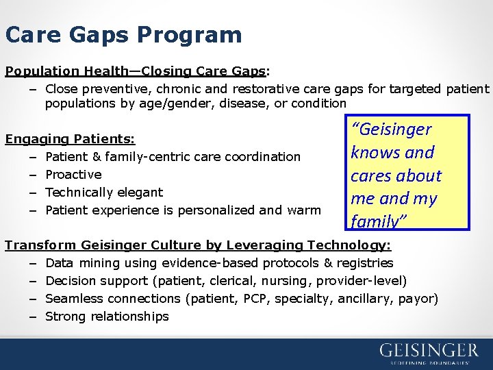 Care Gaps Program Population Health—Closing Care Gaps: – Close preventive, chronic and restorative care