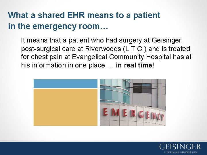 What a shared EHR means to a patient in the emergency room… It means