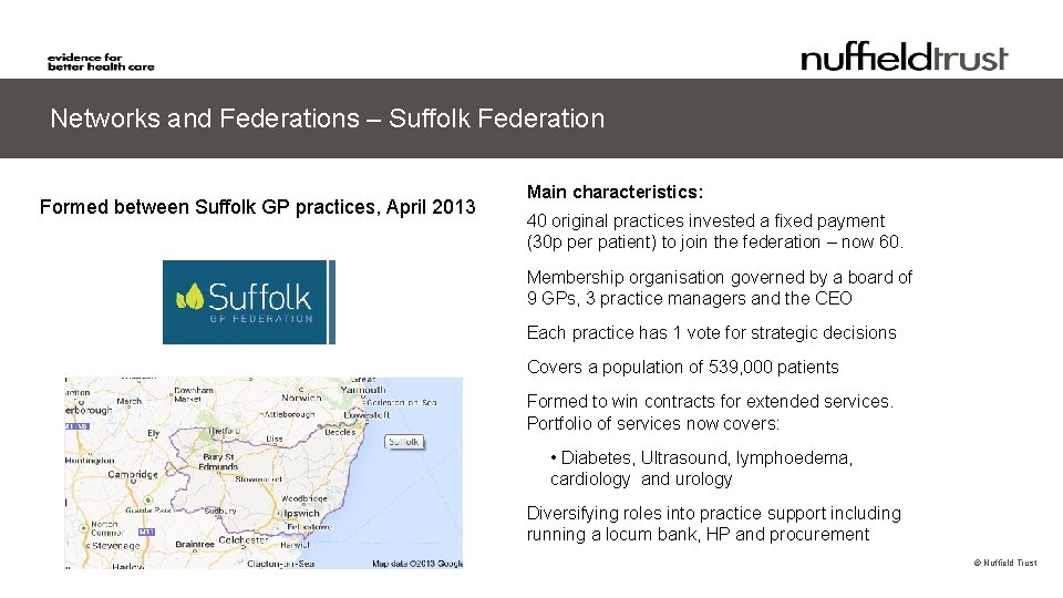 Networks and Federations – Suffolk Federation Formed between Suffolk GP practices, April 2013 Main